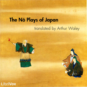 The Nō Plays of Japan - Various - Free Audio Books Online Audiobooks in English