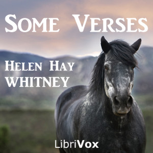 Some Verses - Helen Hay WHITNEY - Free Audio Books Online Audiobooks in English