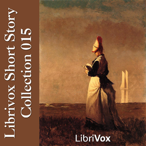 Short Story Collection Vol. 015 - Various - Free Audio Books Online Audiobooks in English