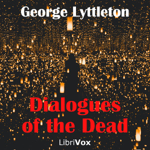 Dialogues of the Dead - George LYTTELTON - Free Audio Books Online Audiobooks in English