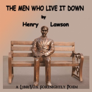 The Men Who Live It Down - Henry Lawson - Free Audio Books Online Audiobooks in English