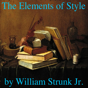 The Elements of Style - William STRUNK, JR. - Free Audio Books Online Audiobooks in English
