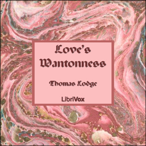 Love's Wantonness - Thomas LODGE - Free Audio Books Online Audiobooks in English
