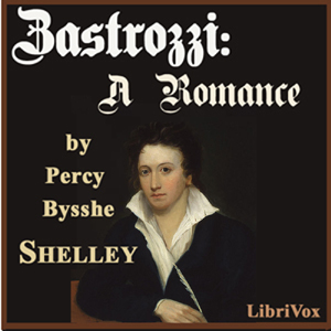 Zastrozzi, A Romance - Percy Bysshe Shelley - Free Audio Books Online Audiobooks in English