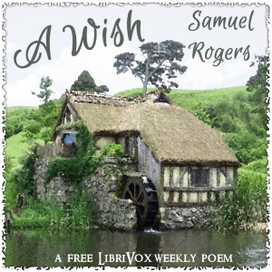 A Wish - Samuel Rogers - Free Audio Books Online Audiobooks in English