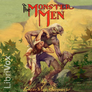 The Monster Men - Edgar Rice Burroughs - Free Audio Books Online Audiobooks in English