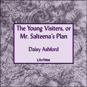 The Young Visiters - Daisy ASHFORD - Free Audio Books Online Audiobooks in English