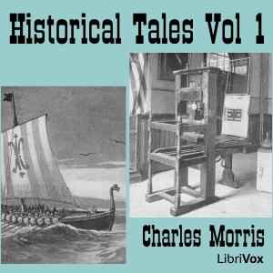 Historical Tales, Vol I: American I - Charles McLean Andrews - Free Audio Books Online Audiobooks in English