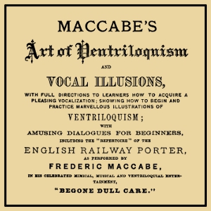 Maccabe's Art of Ventriloquism and Vocal Illusions - Frederic MACCABE - Free Audio Books Online Audiobooks in English