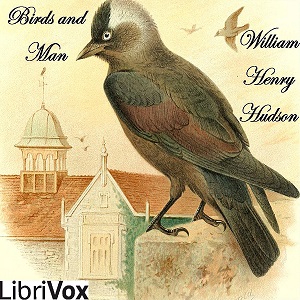 Birds and Man - William Henry HUDSON - Free Audio Books Online Audiobooks in English
