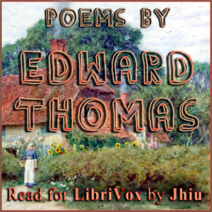 Poems by Edward Thomas - Edward Thomas - Free Audio Books Online Audiobooks in English