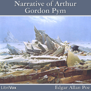 The Narrative of Arthur Gordon Pym of Nantucket - Edgar Allan Poe - Free Audio Books Online Audiobooks in English