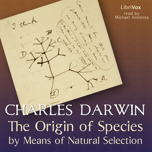 The Origin Of Species by Means of Natural Selection (version 2) - Charles Darwin - Free Audio Books Online Audiobooks in English