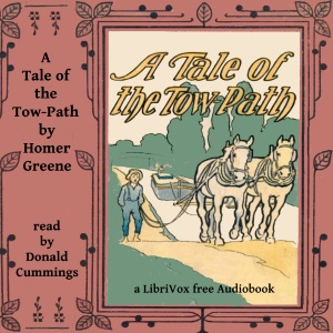 A Tale of the Tow-Path - Homer Greene - Free Audio Books Online Audiobooks in English