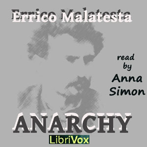 Anarchy - Errico MALATESTA - Free Audio Books Online Audiobooks in English