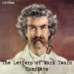 The Letters of Mark Twain, Complete - Mark Twain - Free Audio Books Online Audiobooks in English