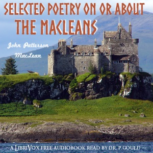 Selected Poetry on or about the MacLeans - John Patterson MACLEAN - Free Audio Books Online Audiobooks in English
