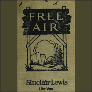 Free Air - Sinclair Lewis - Free Audio Books Online Audiobooks in English