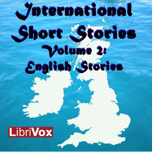 International Short Stories Volume 2: English Stories - Various - Free Audio Books Online Audiobooks in English