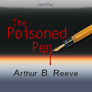 The Poisoned Pen - Arthur B. Reeve - Free Audio Books Online Audiobooks in English