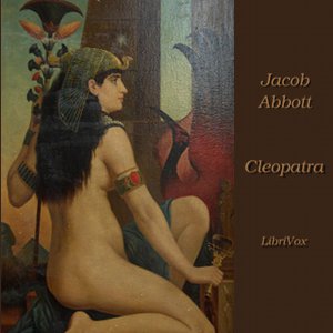 Cleopatra - Jacob Abbott - Free Audio Books Online Audiobooks in English