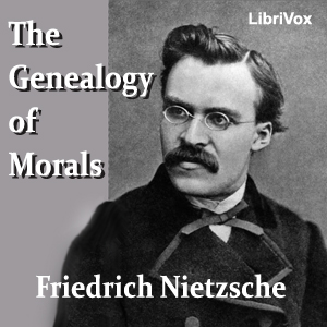 The Genealogy of Morals - Friedrich Nietzsche - Free Audio Books Online Audiobooks in English