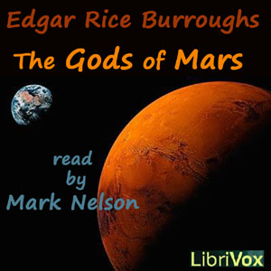 The Gods of Mars - (version 3) - Edgar Rice Burroughs - Free Audio Books Online Audiobooks in English