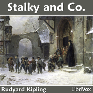 Stalky & Co. - Rudyard Kipling - Free Audio Books Online Audiobooks in English