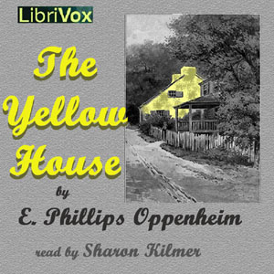 The Yellow House - E. Phillips Oppenheim - Free Audio Books Online Audiobooks in English