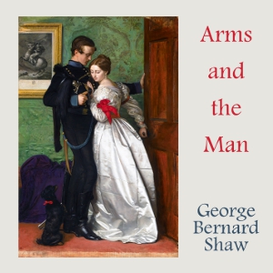 Arms and the Man - George Bernard Shaw - Free Audio Books Online Audiobooks in English