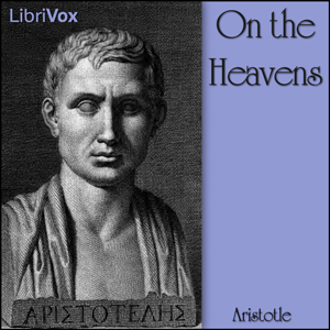 On the Heavens - Aristotle - Free Audio Books Online Audiobooks in English