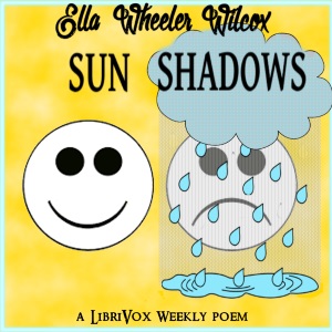 Sun Shadows - Ella Wheeler Wilcox - Free Audio Books Online Audiobooks in English