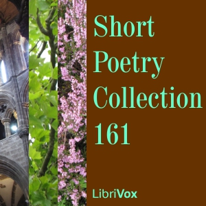 Short Poetry Collection 161 - Various - Free Audio Books Online Audiobooks in English