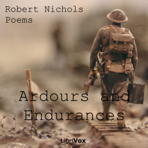 Ardours and Endurances - Robert NICHOLS - Free Audio Books Online Audiobooks in English