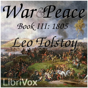War and Peace, Book 03: 1805 - Leo Tolstoy - Free Audio Books Online Audiobooks in English