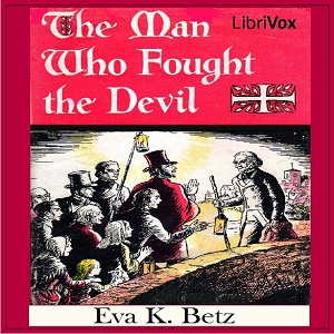 The Man Who Fought the Devil - Eva K. BETZ - Free Audio Books Online Audiobooks in English
