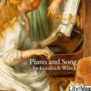 Piano and Song - Friedrich WIECK - Free Audio Books Online Audiobooks in English