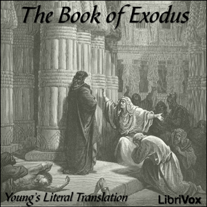 Bible (YLT) 02: Exodus - Young's Literal Translation - Free Audio Books Online Audiobooks in English