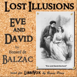 Lost Illusions: Ève and David - Honoré de Balzac - Free Audio Books Online Audiobooks in English