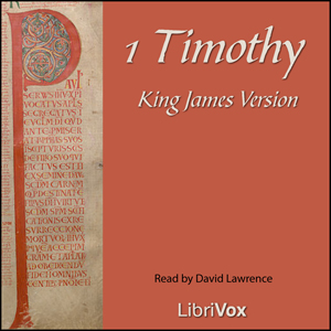 Bible (KJV) NT 15: 1 Timothy - King James Version - Free Audio Books Online Audiobooks in English