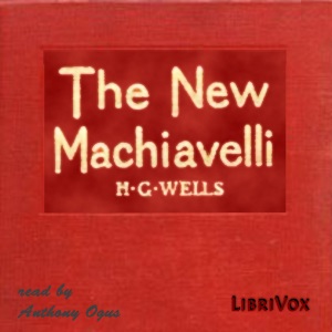 The New Machiavelli - H. G. Wells - Free Audio Books Online Audiobooks in English