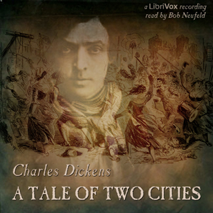 A Tale of Two Cities (version 3) - Charles Dickens - Free Audio Books Online Audiobooks in English