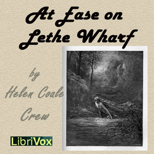 At Ease on Lethe Wharf - Helen Coale CREW - Free Audio Books Online Audiobooks in English