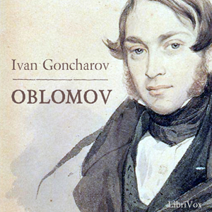 Oblomov - Ivan Goncharov - Free Audio Books Online Audiobooks in English