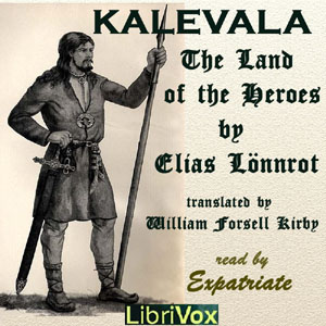 Kalevala, The Land of the Heroes (Kirby translation) - Elias Lönnrot - Free Audio Books Online Audiobooks in English