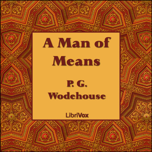 A Man of Means - P. G. Wodehouse - Free Audio Books Online Audiobooks in English