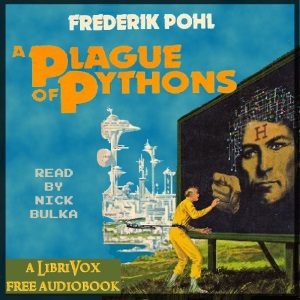Plague of Pythons - Frederik Pohl - Free Audio Books Online Audiobooks in English
