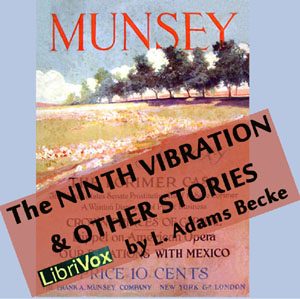 The Ninth vibration and other stories - L. Adams BECK - Free Audio Books Online Audiobooks in English