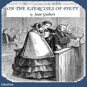 On the Exercises of Piety - Jean GUIBERT - Free Audio Books Online Audiobooks in English