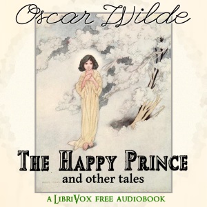 The Happy Prince and Other Tales (version 5) - Oscar Wilde - Free Audio Books Online Audiobooks in English